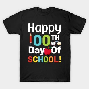 Happy 100 th day of school T-Shirt